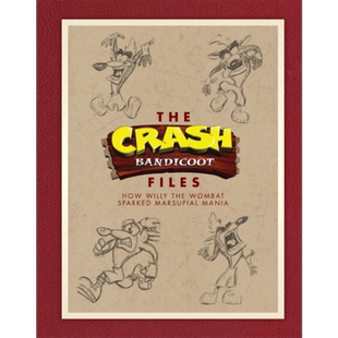 现货 古惑狼档案 英文原版 The Crash Bandicoot Files How Willy the Wombat Sparked Marsupial Mania Andy Gavin【中商原版】