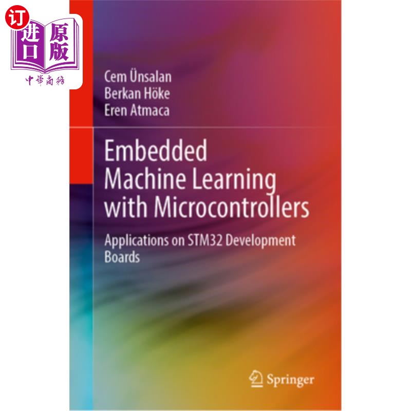 海外直订Embedded Machine Learning with Microcontrollers: Applications on Stm32 Developme Embedded M