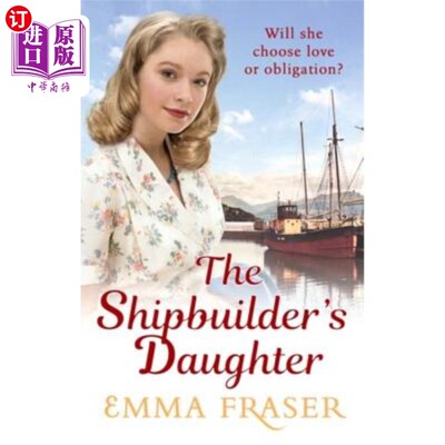 海外直订The Shipbuilder's Daughter: A Beautifully Written, Satisfying and Touching Saga  造船工的女儿：一部写得漂亮