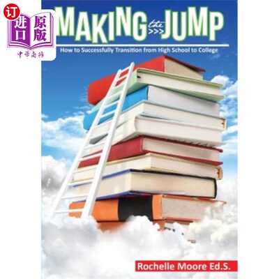 海外直订Making the Jump: How to Successfully Transition from High School to College 如何成功地从高中过渡到大学