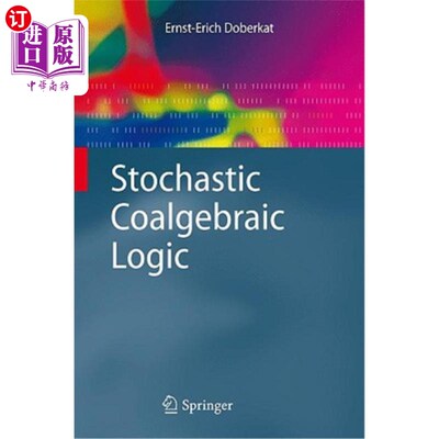 海外直订Stochastic Coalgebraic Logic 随机共代数逻辑