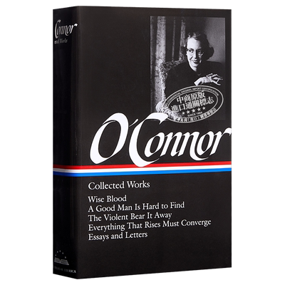 弗兰纳里·奥康纳的文集 英文原版 O'Connor: Collected Works Flannery O'Connor