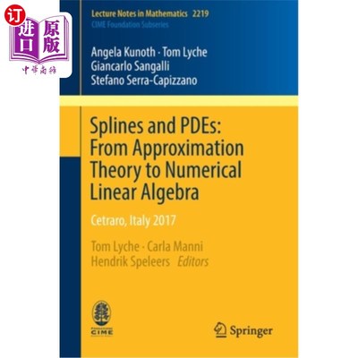海外直订Splines and Pdes: From Approximation Theory to Numerical Linear Algebra: Cetraro 样条曲线和偏微分方程：从近