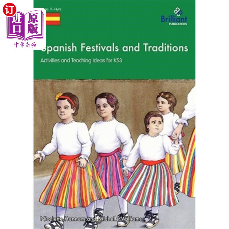 海外直订Spanish Festivals and Traditions - Activities and Teaching Ideas for Ks3 西班牙节日和传统- Ks3的活动和教学理念