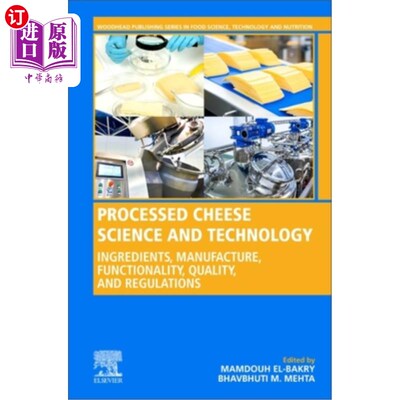 海外直订Processed Cheese Science and Technology: Ingredients, Manufacture, Functionality 加工奶酪科学与技术:配料，