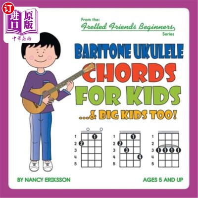 海外直订Baritone Ukulele Chords For Kids...& Big Kids Too! 儿童的男中音四弦琴和弦……还有大孩子！