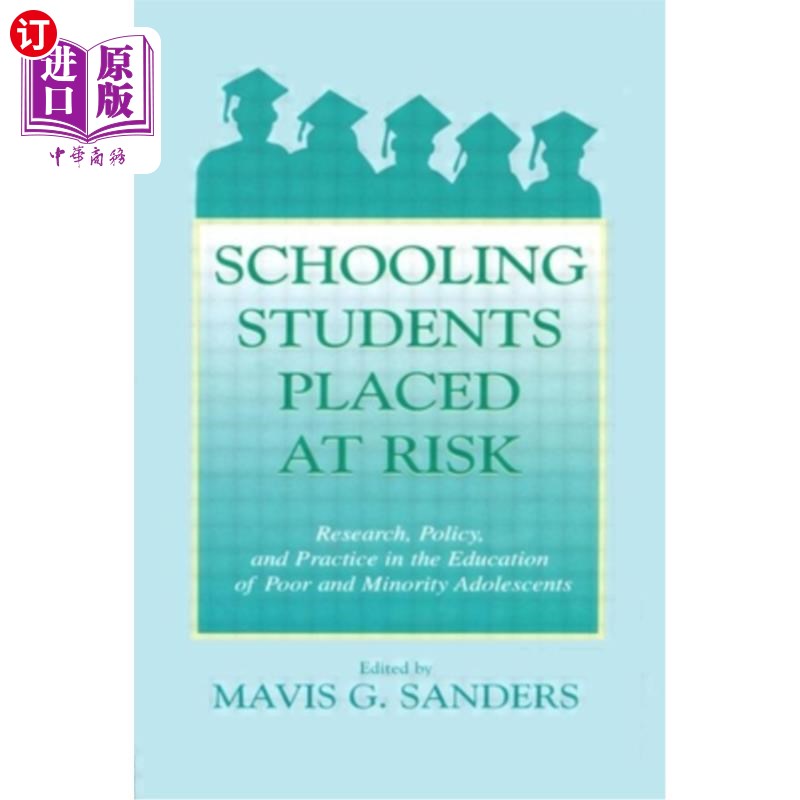 海外直订Schooling Students Placed at Risk: Research, Policy, and Practice in the Educati学校学生处于危险之中:贫困