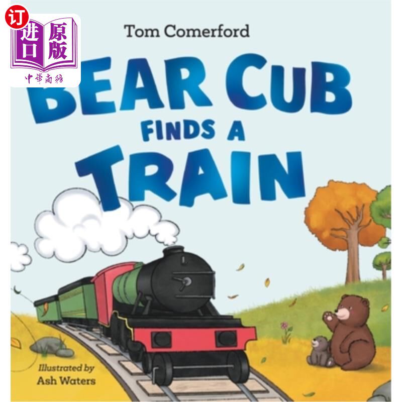 海外直订Bear Cub Finds a Train 小熊找到了一列火车