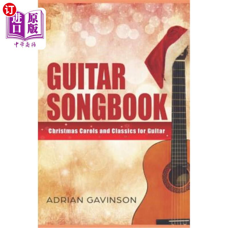 海外直订Guitar Songbook: Christmas Carols and Classics For Guitar 吉他歌册:圣诞颂歌和吉他经典