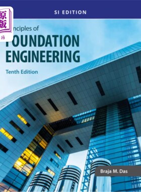 海外直订Principles of Foundation Engineering, Si 基础工程原理，Si