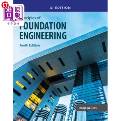 海外直订Principles of Foundation Engineering, Si 基础工程原理，Si