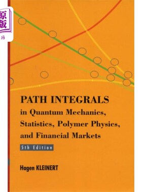 海外直订Path Integrals In Quantum Mechanics, Statistics,... 量子力学、统计学、聚合物物理和金融市场中的路径积分(第5