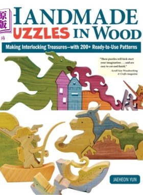 海外直订Handmade Puzzles in Wood: Making Interlocking Treasures--With 200+ Ready-To-Use  Handmade P