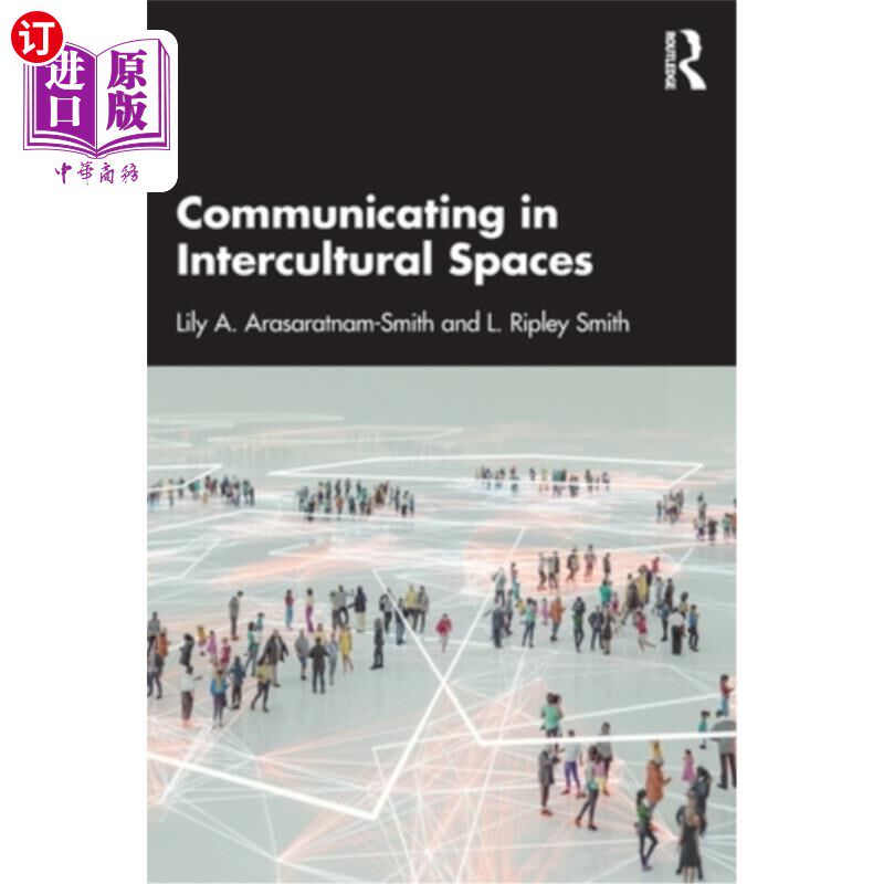 海外直订Communicating in Intercultural Spaces 跨文化空间中的沟通