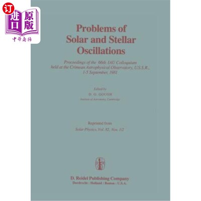 海外直订Problems of Solar and Stellar Oscillations: Proceedings of the 66th Iau Colloqui 太阳和恒星振荡的问题:第66