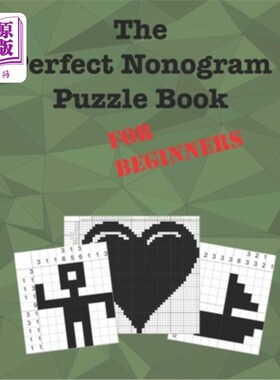海外直订The Perfect Nonogram Puzzle Book For Beginners: Learn How To Do Nonograms 给初学者的非图形拼图书:学习如何做