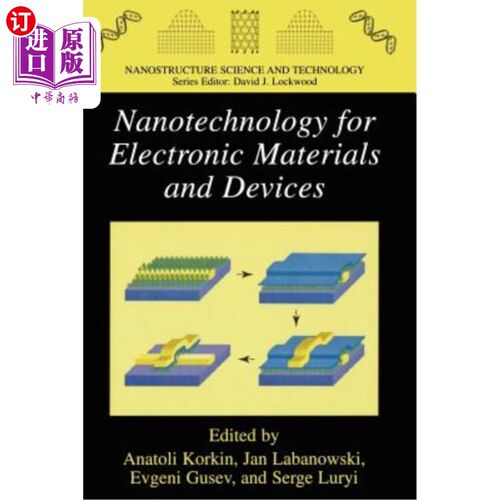 海外直订Nanotechnology for Electronic Materials and Devices 电子材料和器件的纳米技术