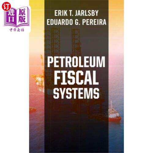 海外直订Petroleum Fiscal Systems 石油财政制度