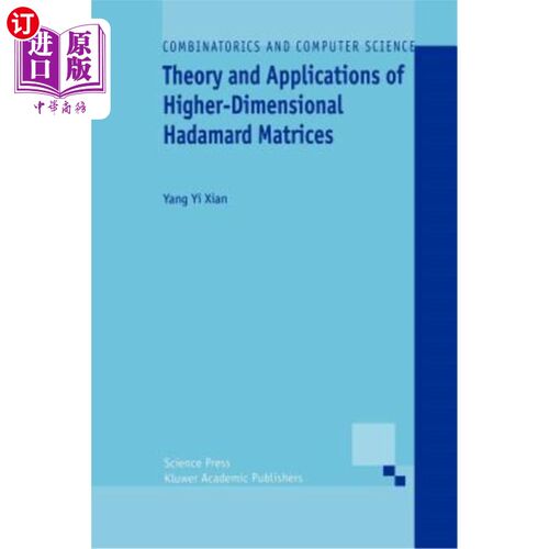 海外直订Theory and Applications of Higher-Dimensional Hadamard Matrices 高维阿达玛矩阵的理论与应用