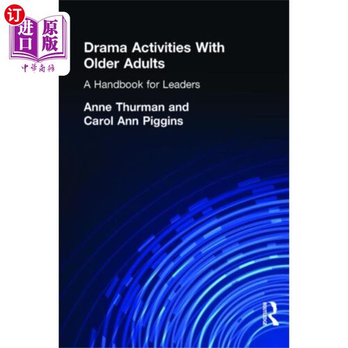 海外直订医药图书Drama Activities With Older Adults 老年人戏剧活动