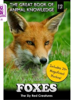 海外直订Foxes: The Sly Red Creatures 狐狸：狡猾的红色生物