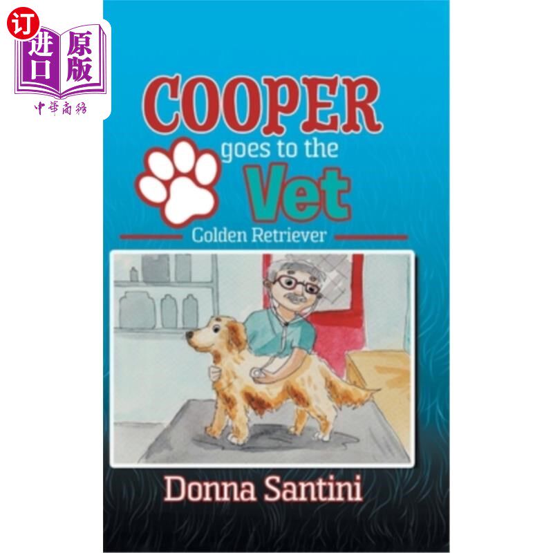 海外直订Cooper Goes to the Vet: Golden Retriever 库珀去看兽医：金毛猎犬