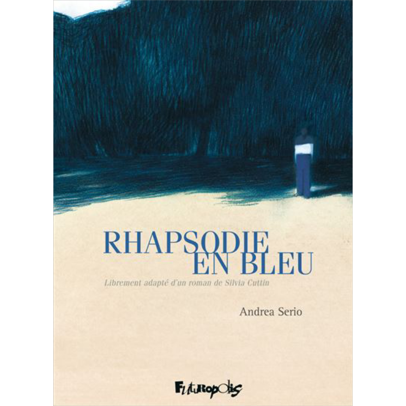 预售 法文版 蓝色狂想曲 Rhapsodie en bleu 法文原版 Andréa Serio 法文绘本【中商原版】