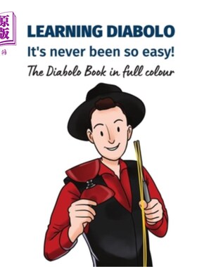 海外直订Learning Diabolo - it's never been so easy!: The Diabolo Book in full colour 学习空竹-它从来没有这么容易!: