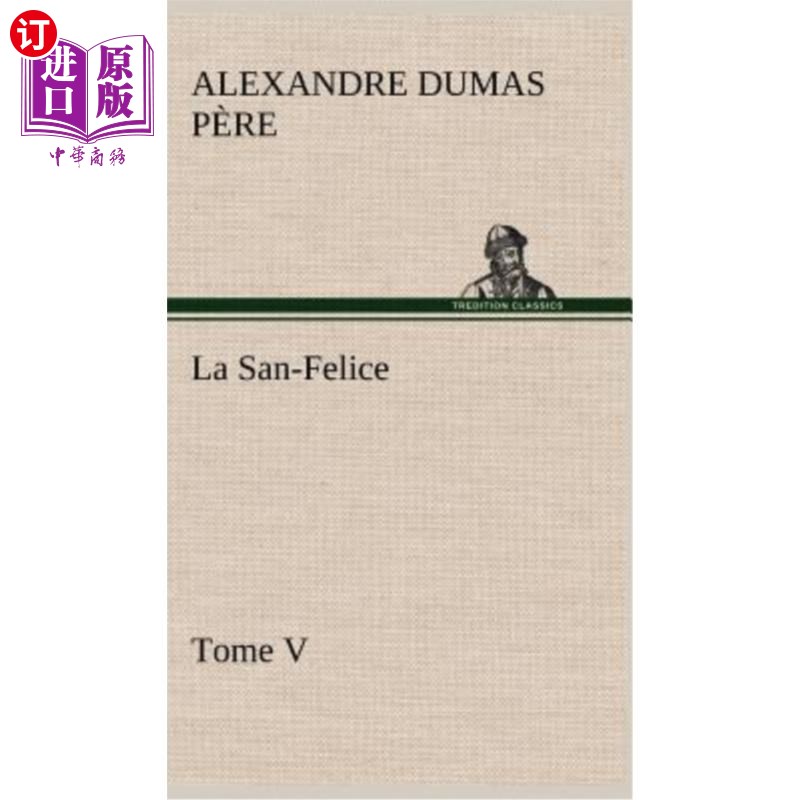 海外直订法语 La San-Felice, Tome V 拉圣菲利斯,多美五世