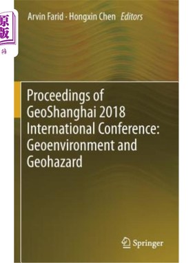 海外直订Proceedings of Geoshanghai 2018 International Conference: Geoenvironment and Geo 地质海2018年国际会议论文集