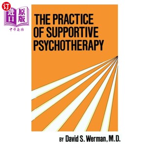 海外直订医药图书Practice Of Supportive Psychotherapy 支持性心理治疗的实践