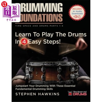 海外直订Drumming Foundations: Learn To Play The Drums In 4 Easy Steps! 击鼓基础:学习打鼓在4个简单的步骤!