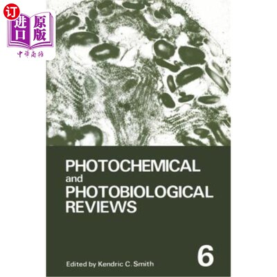 海外直订Photochemical and Photobiological Reviews: Volume 6 光化学和光生物学评论：第6卷