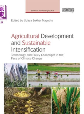 海外直订Agricultural Development and Sustainable Intensification: Technology and Policy  农业发展与可持续集约化:面