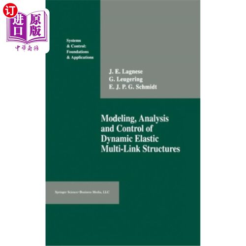 海外直订Modeling, Analysis and Control of Dynamic Elastic Multi-Link Structures 动态弹性多连杆结构的建模、分析与控