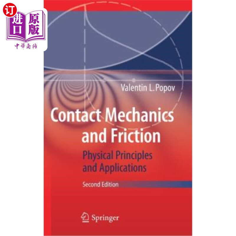 海外直订Contact Mechanics and Friction: Physical Principles and Applications 接触力学与摩擦：物理原理与应用