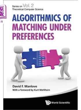 海外直订Algorithmics of Matching Under Preferences 偏好匹配算法
