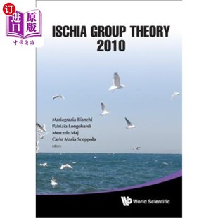 海外直订Ischia Group Theory 2010 - Proceedings of the Conference 2010年Ischia群论会议记录