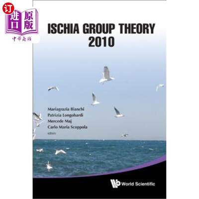 海外直订Ischia Group Theory 2010 - Proceedings of the Conference 2010年Ischia群论会议记录