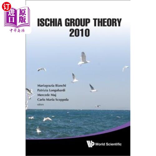海外直订Ischia Group Theory 2010 - Proceedings of the Conference 2010年Ischia群论会议记录