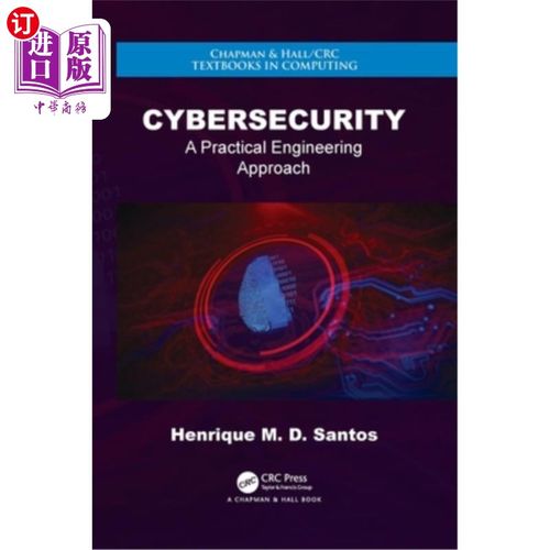 海外直订Cybersecurity: A Practical Engineering Approach 安全:实用的工程方法