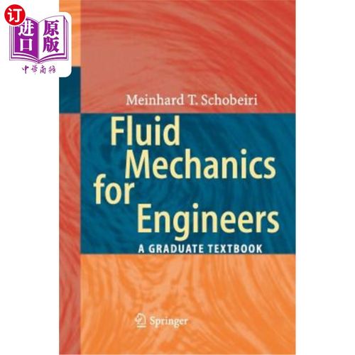 海外直订Fluid Mechanics for Engineers: A Graduate Textbook 工程师流体力学：研究生教材