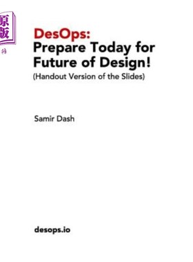 海外直订DesOps: Prepare Today for the Future of Design! DesOps:为设计的未来做好准备!