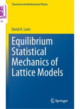 海外直订Equilibrium Statistical Mechanics of Lattice Models 晶格模型的平衡统计力学