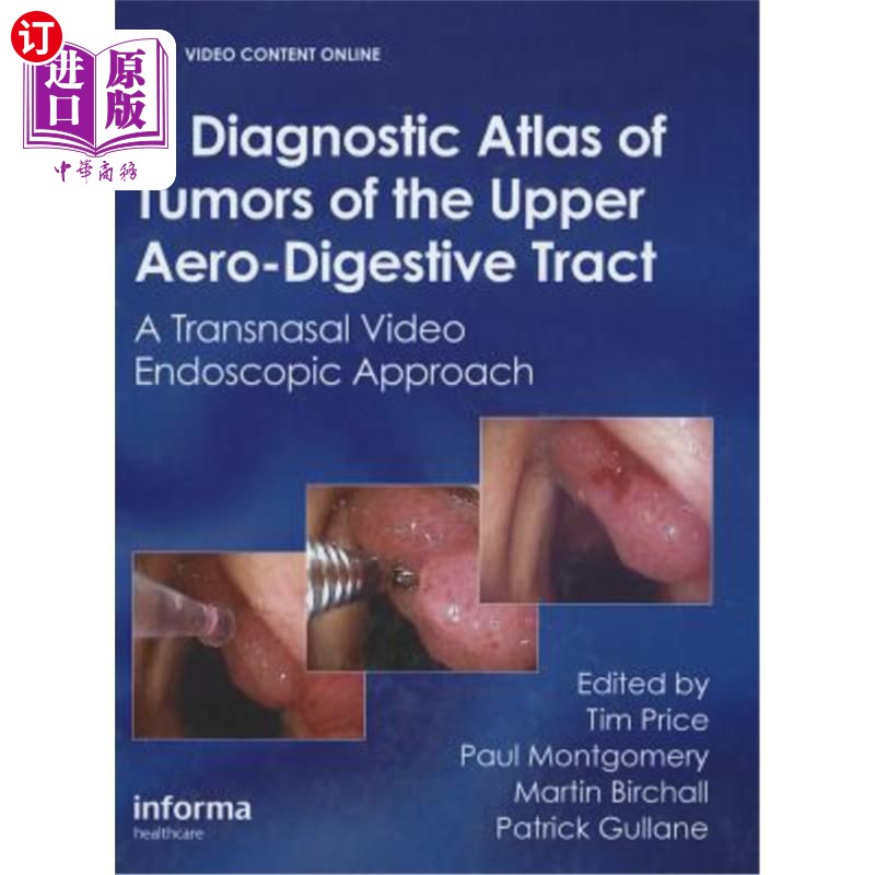 海外直订医药图书A Diagnostic Atlas of Tumors of the Upper Aero-Digestive Tract: A Transnasal Vid 上呼吸道消化道肿瘤
