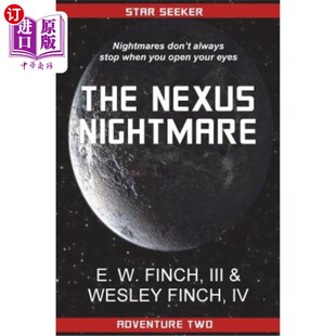 海外直订Star Seeker: The Nexus Nightmare: A Novel of the Third Colonial War 寻星者:Nexus梦魇:第三次殖民战争小说