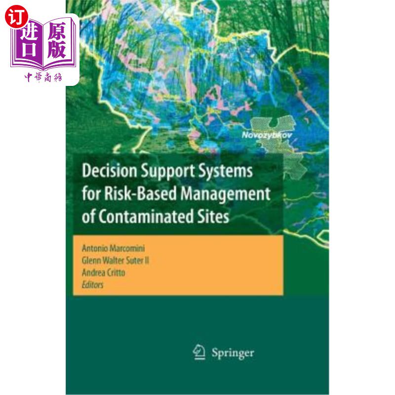 海外直订Decision Support Systems for Risk-Based Management of Contaminated Sites 基于风险管理的污染场地决策支持系统