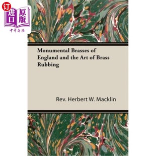 海外直订Monumental Brasses of England and the Art of Brass Rubbing 英国不朽的铜管和铜管摩擦艺术