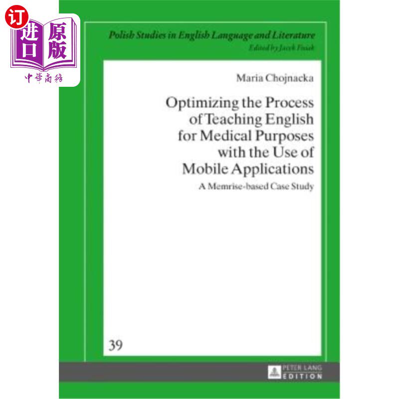 海外直订Optimizing the Process of Teaching English for Medical Purposes with the Use of  利用移动应用优化医学英语教