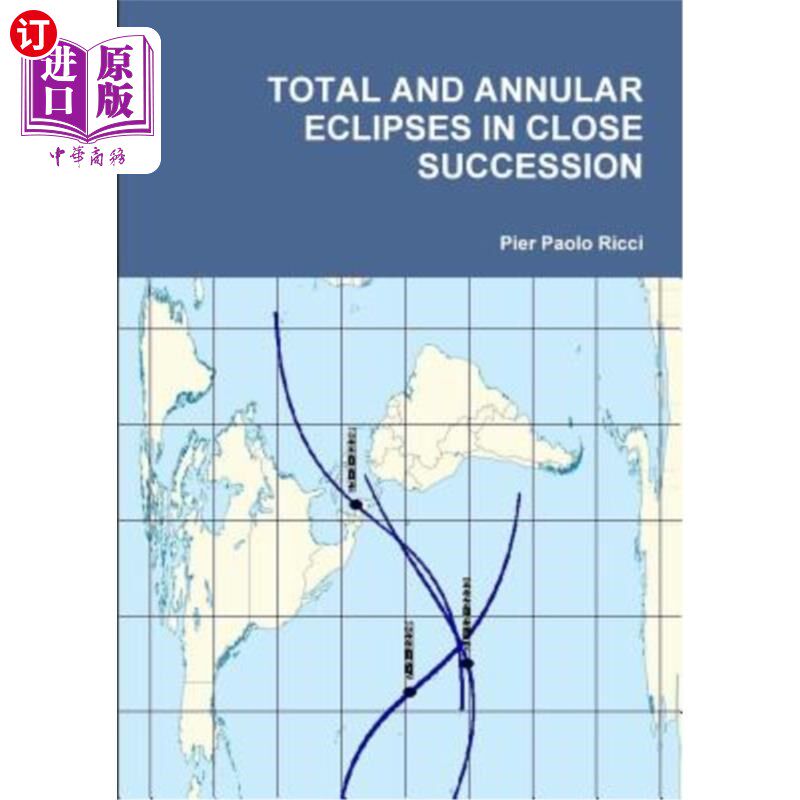 海外直订Total and Annular Eclipses in Close Succession 日全食和日环食的紧密连续